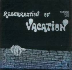 Resurrection of Vacation